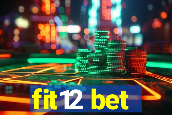 fit12 bet