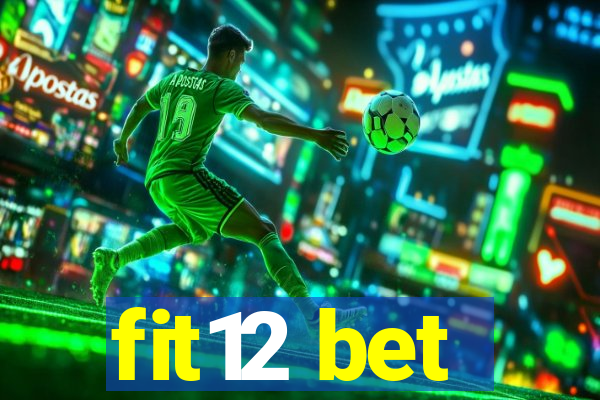 fit12 bet