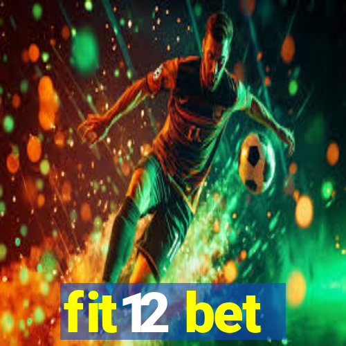 fit12 bet