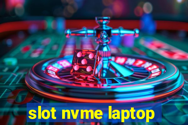 slot nvme laptop