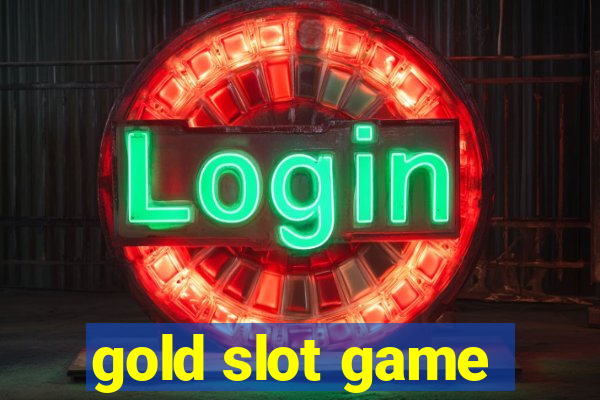 gold slot game