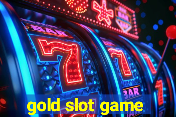 gold slot game