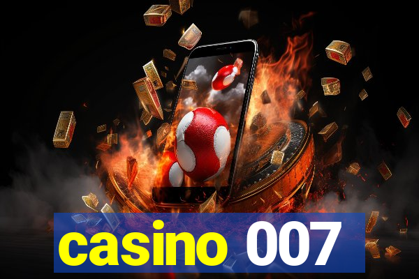 casino 007