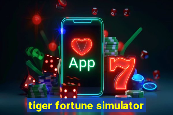 tiger fortune simulator