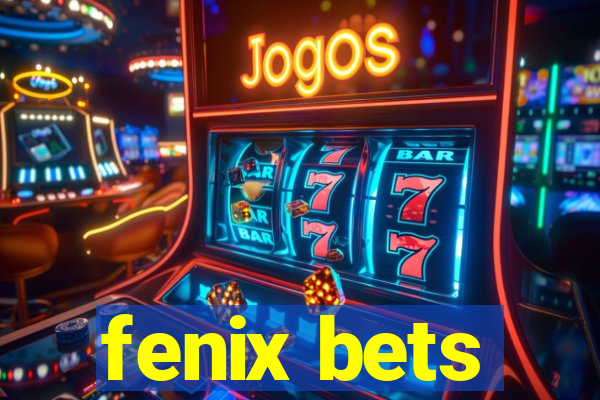 fenix bets