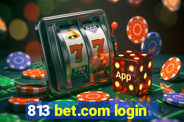 813 bet.com login