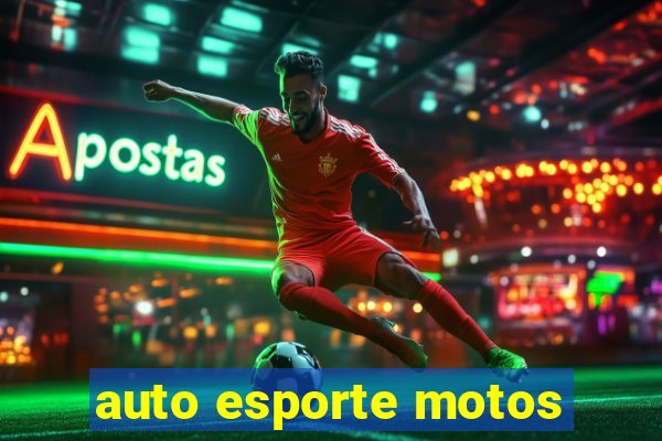 auto esporte motos