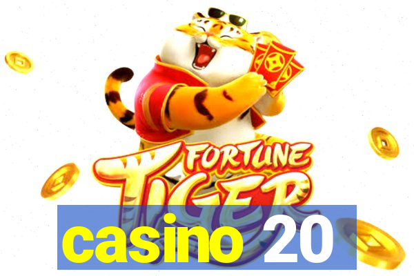 casino 20