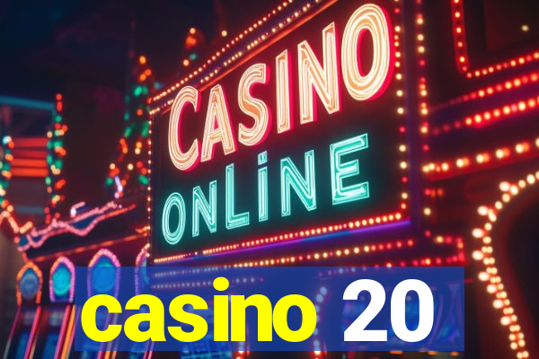 casino 20