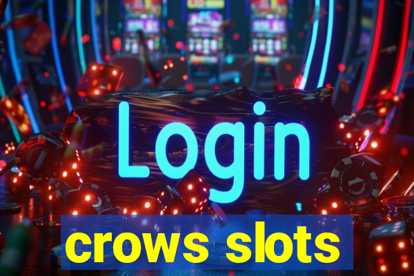 crows slots