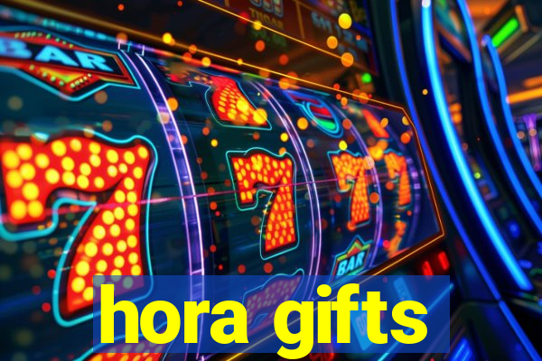 hora gifts