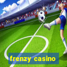 frenzy casino