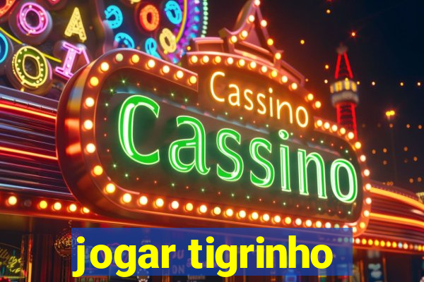 jogar tigrinho