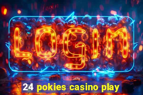 24 pokies casino play