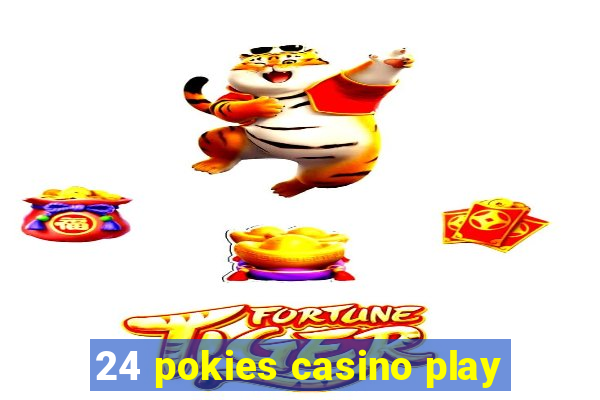 24 pokies casino play