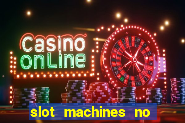 slot machines no deposit bonus