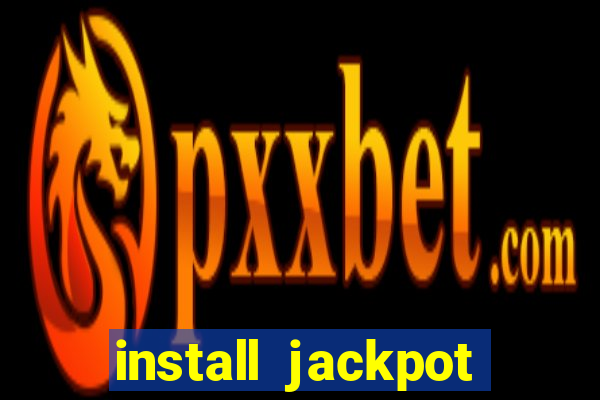 install jackpot party casino slots