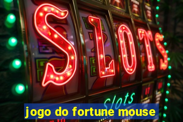 jogo do fortune mouse