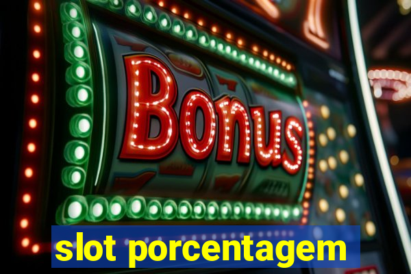 slot porcentagem