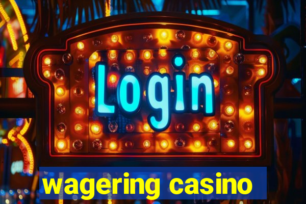 wagering casino