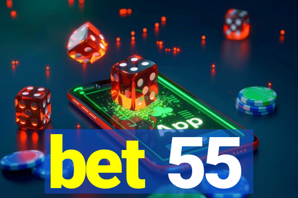 bet 55