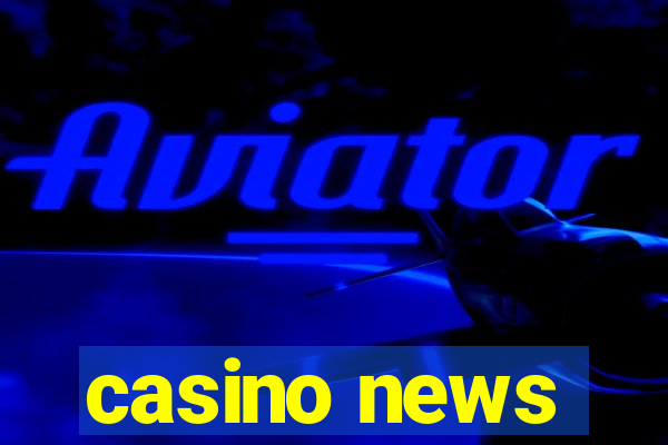 casino news