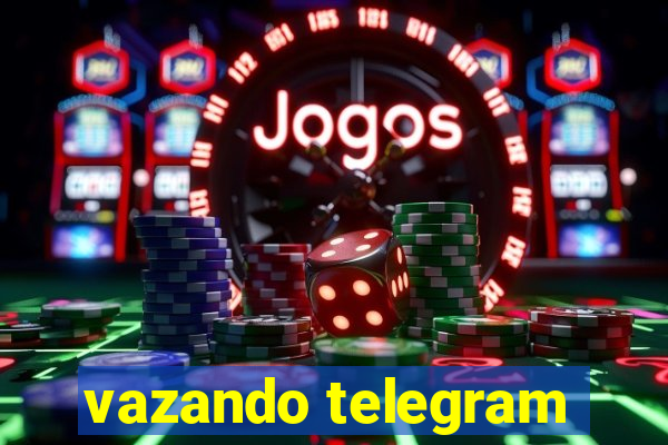 vazando telegram