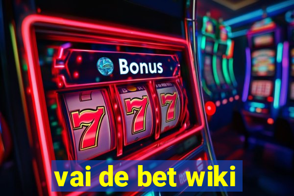 vai de bet wiki