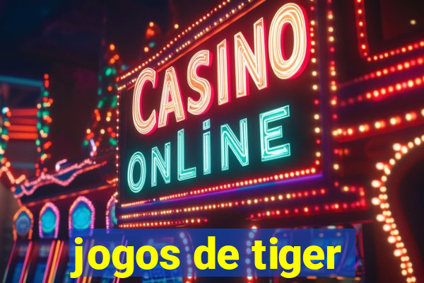 jogos de tiger