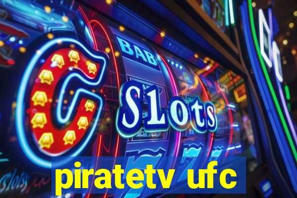 piratetv ufc