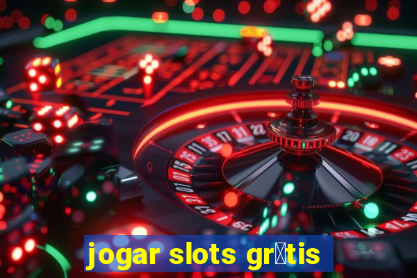 jogar slots gr谩tis