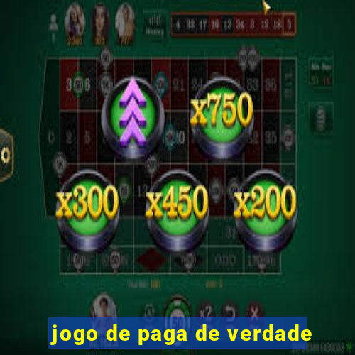 jogo de paga de verdade