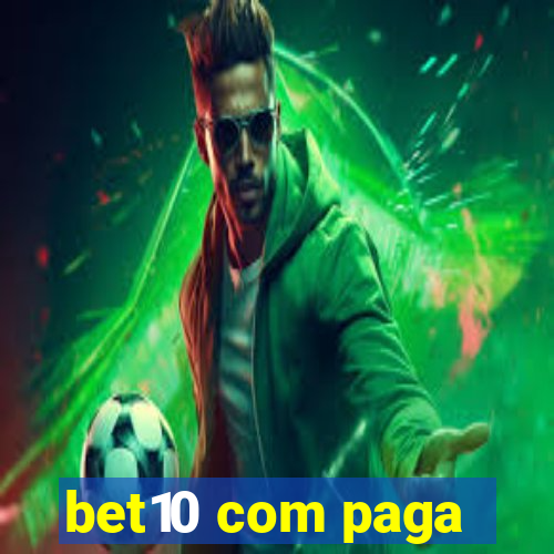 bet10 com paga