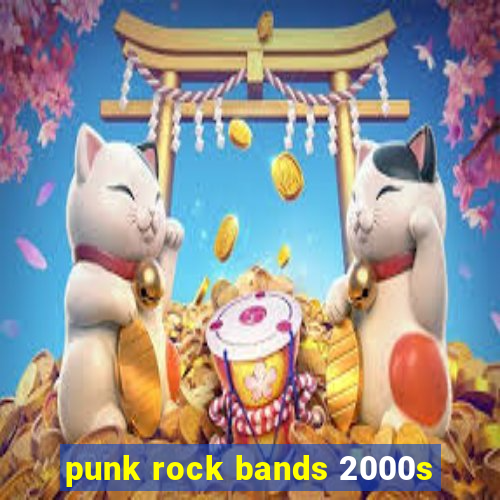 punk rock bands 2000s