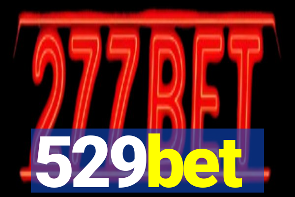 529bet