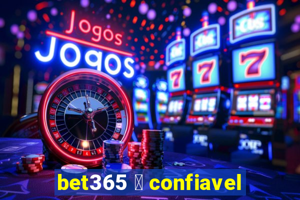 bet365 茅 confiavel