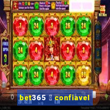 bet365 茅 confiavel