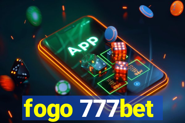 fogo 777bet