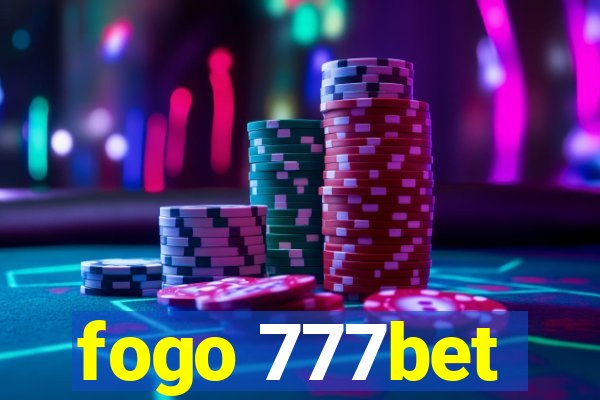 fogo 777bet