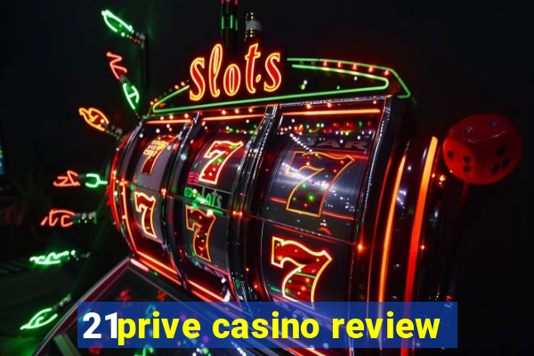 21prive casino review