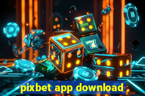 pixbet app download