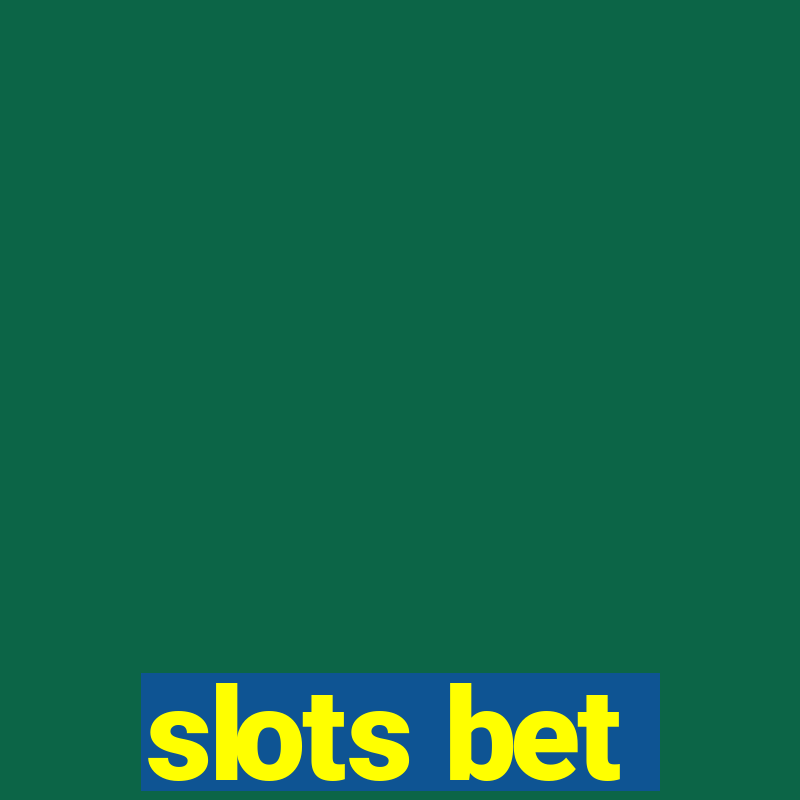 slots bet