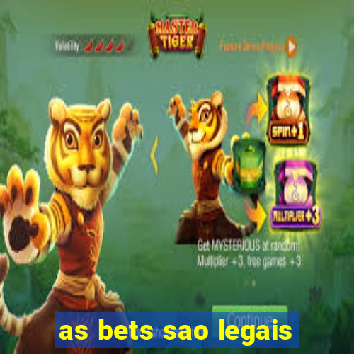 as bets sao legais