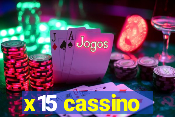 x15 cassino