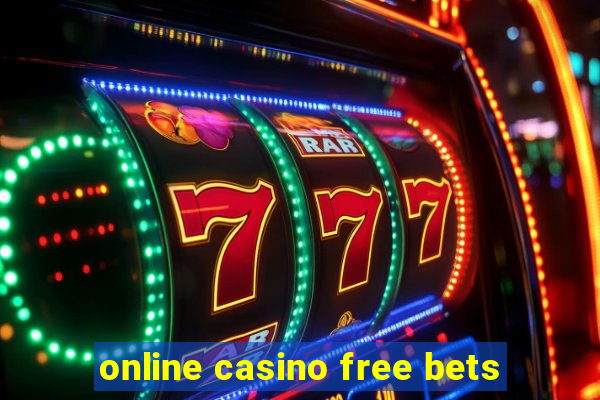 online casino free bets