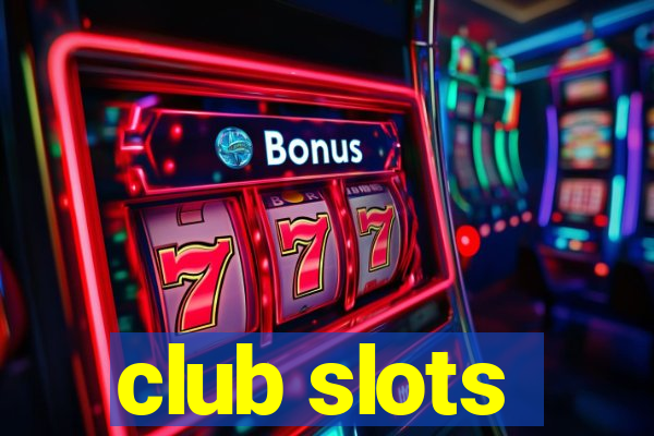 club slots