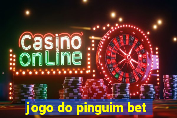 jogo do pinguim bet