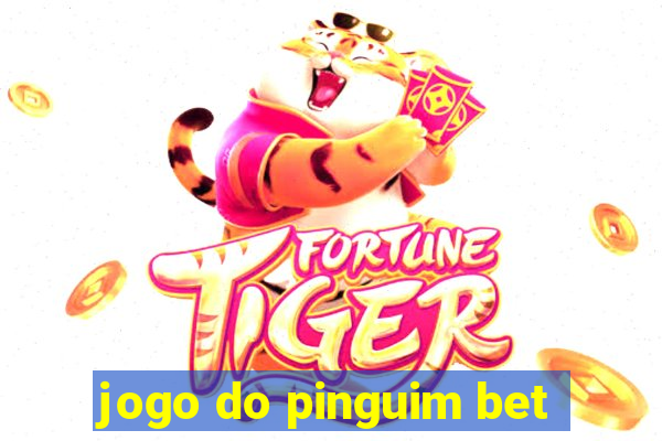 jogo do pinguim bet