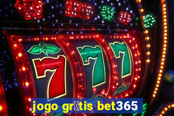 jogo gr谩tis bet365