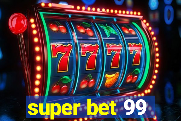 super bet 99